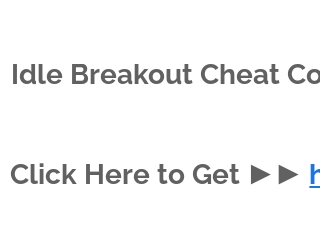 Idle Breakout Cheat Codes and Console Commands