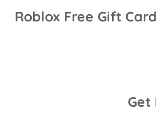 Roblox Free Gift cards