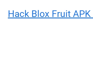 blox fruit apk hack