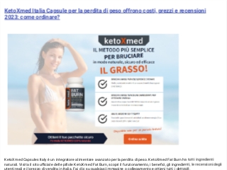 KetoXmed Italia Capsule per la perdita di peso offrono costi, prezzi e recensioni 2023: come ordinare?