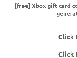 Free Xbox Gift Card Codes No Human Verification