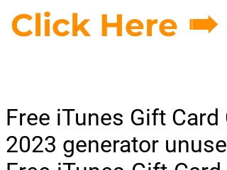 itunes_codes_generator [Free iTunes Gift Card Generator]2023 No
