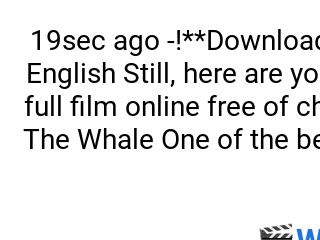 123Movies—HD!! The Whale Watch Full Movie Online HD Free