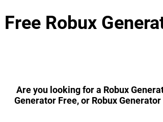 Robuxgenerator Inc Launches Free Robux Generator to Get Free Robux