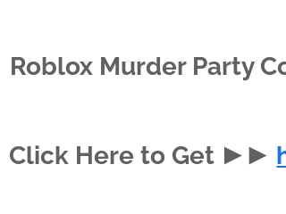 Murder Party - Roblox