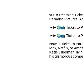 Streaming! Ticket to Paradise 2022 FullMovie Online