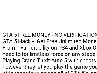 Free GTA 5 Money {Online} For Real 2022