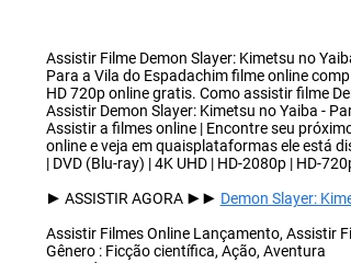ONDE ASSISTIR O FILME COMPLETO DUBLADO HD - Demon Slayer
