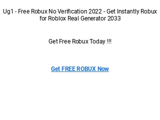 Ug1 - Free Robux No Verification 2022 - Get Instantly Robux for Roblox Real Generator 2033