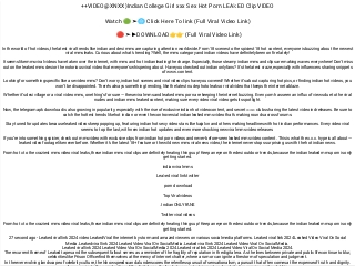 ++VIDEO@XNXX)Indian College Girl xxx Sex Hot Porn LEA𝚔ED Clip VIDEO