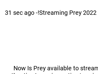 Watch Prey 2022 Fullmovie Free Online On 123movies