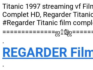 REGARDER-FILM] Titanic Streaming VF