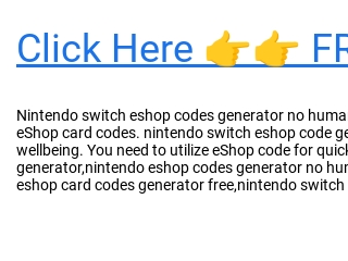 Free nintendo switch eshop deals codes generator